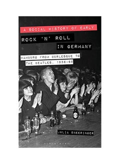 Buy Social History of Early Rock `n' Roll in Germany Hardcover English by Julia Sneeringer in UAE