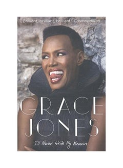 اشتري I'll Never Write My Memoirs Paperback English by Grace Jones - 16 Jun 2016 في الامارات