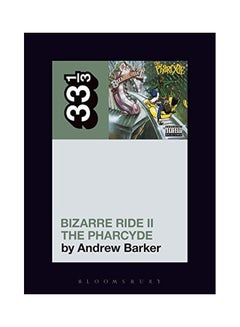 اشتري Pharcyde's Bizarre Ride Li The Pharcyde paperback english - 04 May 2017 في الامارات