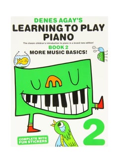 اشتري Denes Agay's Learning To Play Piano: Book 2: More Music Basics Paperback في الامارات