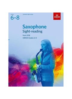 اشتري Saxophone Sight-Reading Tests From 2018 ABRSM Grades 6-8 paperback english - 06 Jul 2017 في الامارات