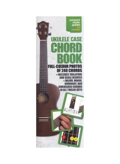 اشتري Ukulele Case Chord Book: Full Colour Photos Of 240 Chords Paperback في الامارات