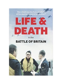 Buy Life And Death In The Battle Of Britain paperback english - 15 July 2018 in UAE