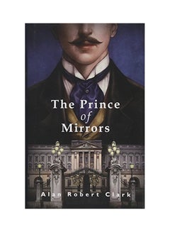 اشتري The Prince Of Mirrors Hardcover في الامارات