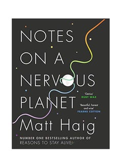 Buy Notes On A Nervous Planet Paperback English by Haig, Matt - 05 Jul 2018 in UAE