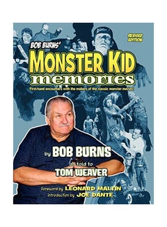 Buy Bob Burns' Monster Kid Memories By Bob Burns As Tom Weaver paperback english - 8-Feb-13 in UAE