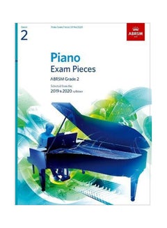 اشتري Piano Exam Pieces 2019 And 2020, Grade 2 paperback english - 07 Jun 2018 في الامارات