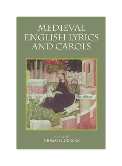 اشتري Medieval English Lyrics And Carols paperback english - 21 Mar 2013 في الامارات