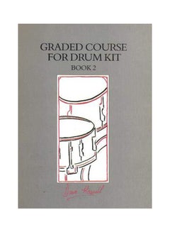 اشتري Graded Course For Drum Kit Book 2 paperback english - 2009 في الامارات