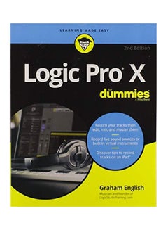 Buy Logic Pro X For Dummies Paperback English by Graham English - 2018 in Egypt