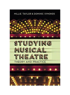 Buy Studying Musical Theatre Paperback English by Millie Taylor - 2014 in UAE