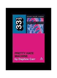 اشتري Nine Inch Nails' Pretty Hate Machine paperback english - 2011 في الامارات