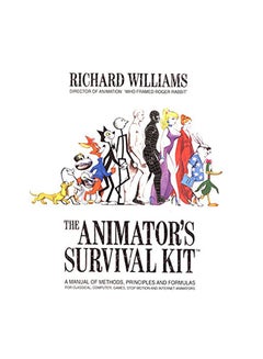 Buy The Animator's Survival Kit: A Manual of Methods, Principles and Formulas for Classical, Computer, Games, Stop Motion and Internet Animators paperback english - 2012 in UAE