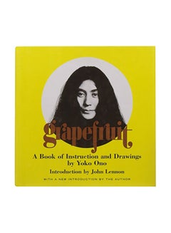 اشتري Grapefruit: A Book of Instructions and Drawings by Yoko Ono Hardcover في الامارات