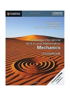 Buy Cambridge International As & A Level Mathematics: Mechanics Coursebook Paperback English by Jan Dangerfield in UAE