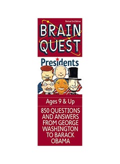 اشتري Brain Quest Presidents (Revised) Paperback الإنجليزية by Editors of Brain Quest في الامارات