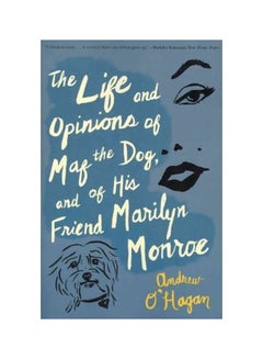 Buy The Life And Opinions Of Maf The Dog, And Of His Friend Marilyn Monroe paperback english - 04-Aug-11 in Egypt