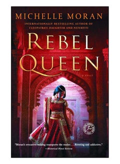 Buy Rebel Queen Paperback English by Moran Michelle - 42374 in UAE