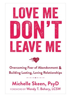 اشتري Love Me, Don't Leave Me paperback english - 15-Jan-15 في الامارات