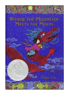 اشتري Where The Mountain Meets The Moon Hardcover الإنجليزية by Grace Lin - 30-Jul-09 في الامارات