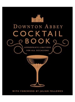 اشتري Downton Abbey Cocktails Hardcover في الامارات