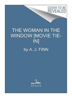 اشتري The Woman In The Window [Movie Tie-In] Paperback الإنجليزية by A. J. Finn - 27-Aug-19 في الامارات