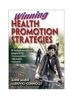 Buy Winning Health Promotion Strategies Paperback English by Anne Marie Ludovici-Connolly - 24-Jun-10 in Egypt