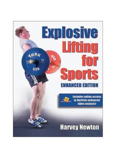 Buy Explosive Lift For Sports - Enhanced Edition Paperback English by Harvey S. Newton - 21-Jun-10 in Egypt