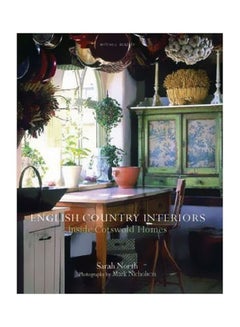 Buy English Country Interiors: Inside Cotswold Homes Hardcover English by Sarah North - 01 Sep 2004 in Egypt