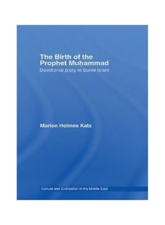 Buy The Birth Of The Prophet Muhammad Paperback English by Marion Holmes Katz - 07 September 2009 in Egypt