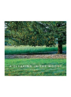 اشتري A Clearing In The Woods Hardcover English by Roger Foley - 03 November 2009 في مصر