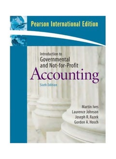 Buy Introduction To Government And Not-For-Profit Accounting Paperback English by Martin Ives - 01 March 2008 in Egypt