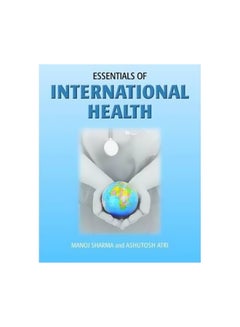 Buy Essentials Of International Health Paperback English by Manoj Sharma - 12 October 2009 in Egypt