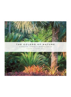 Buy The Colours Of Nature : Subtropical Gardens Hardcover English by Raymond Jungles - 28 October 2008 in Egypt