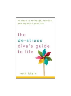 Buy The De-Stress Diva's Guide To Life: 77 Ways To Recharge, Refocus, And Organize Your Life paperback english - 06 October 2008 in Egypt