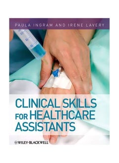 Buy Clinical Skills For Healthcare Assistants Paperback English by Irene Lavery - 17 August 2009 in Egypt