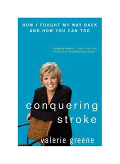 Buy Conquering Stroke: How I Fought My Way Back And How You Can hardcover english - 14-Apr-08 in Egypt