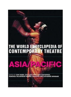 Buy The World Encyclopedia of Contemporary Theatre: Asia/Pacific Paperback English by Don Rubin - 37196 in Egypt