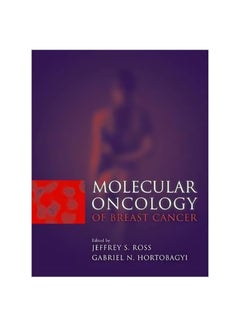 Buy Molecular Oncology of Breast Cancer Hardcover English by Jeffrey S. Ross - 38306 in Egypt