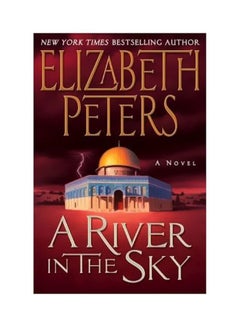 Buy A River In The Sky Hardcover English by Elizabeth Peters - 30-Jun-10 in Egypt