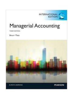 Buy Managerial Accounting Paperback English by Karen W. Braun - 2 January 2012 in Egypt