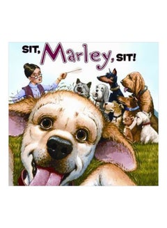 اشتري Marley: Sit, Marley, Sit! paperback english - 01-Aug-10 في الامارات