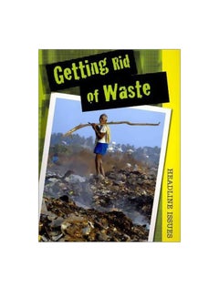 اشتري Headline Issues: Getting Rid Of Waste Paperback في مصر