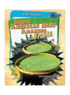 Buy South America's Most Amazing Plants paperback english in Egypt