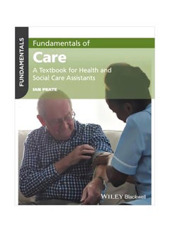 Buy Fundamentals Of Care Paperback English by Ian Peate - 20-Mar-17 in Egypt