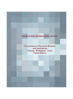 Buy Foundations Of Financial Markets And Institutions Paperback English by Frank J. Fabozzi - 17 Jul 2013 in Egypt