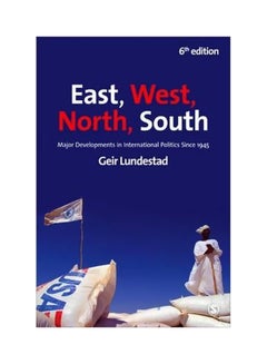 اشتري East, West, North, South Major Developments In International Politics Since 1945 Paperback English by Geir Lundestad - 18-Mar-10 في مصر