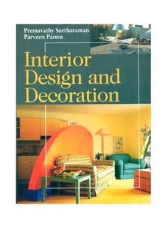 اشتري Interior Desigbn And Decoration Paperback English by Premavathy Seetharaman - 01 Jan 2015 في الامارات