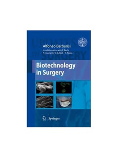 اشتري Biotechnology In Surgery Hardcover English by Alfonso Barbarisi - 01-Nov-10 في مصر