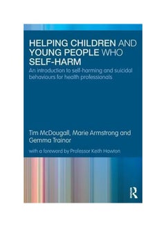 اشتري Helping Children And Young People Who Self-Harm Paperback في مصر